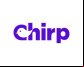 Chirp